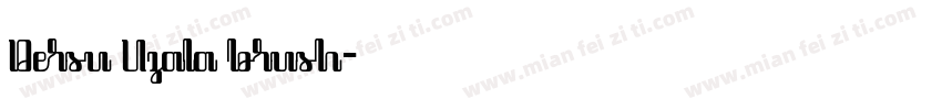 Dersu Uzala brush字体转换